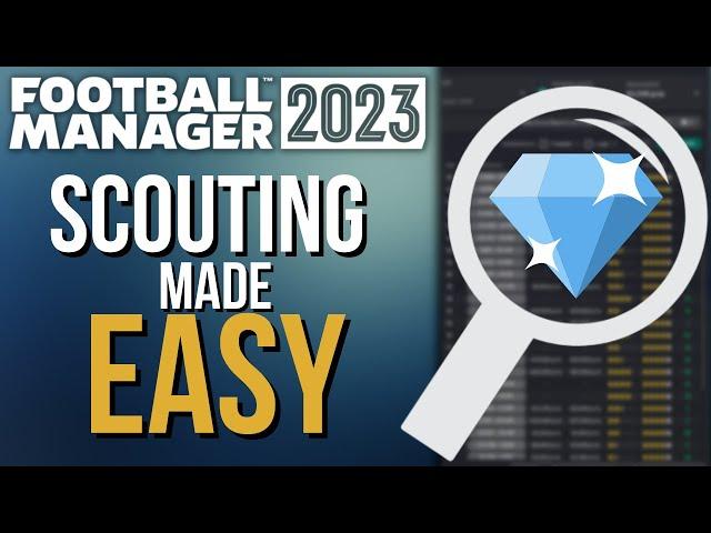 EFFORTLESS Scouting: 3 EASY Methods (Works For FM24)