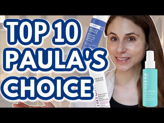 Top 10 PAULA'S CHOICE skin care products| Dr Dray