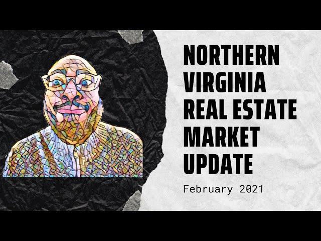 Northern Virginia Real Estate - February 2021 Market Update