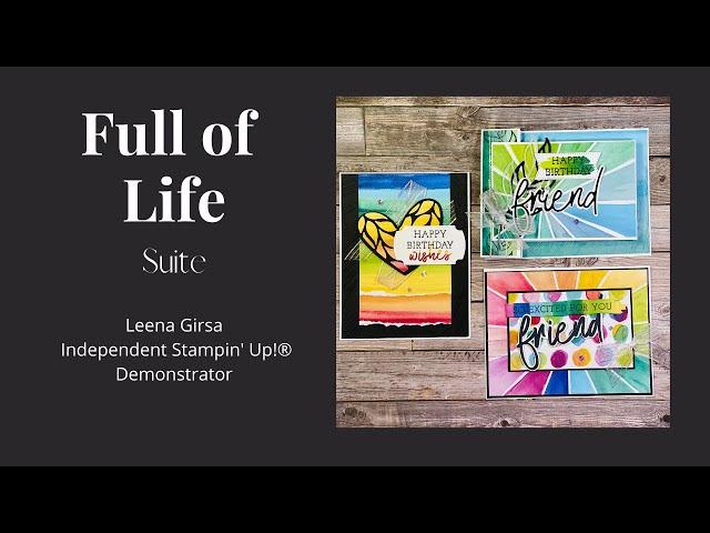 Three FUN Ideas with the Full of Life Suite by Stampin’ Up!®