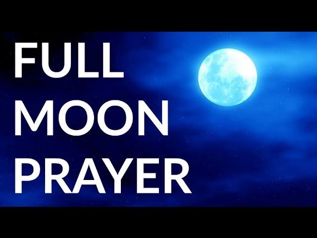 Full Moon Prayer Manifesting - Full Moon Releasing - Full Moon Blessing - Archangel Michael