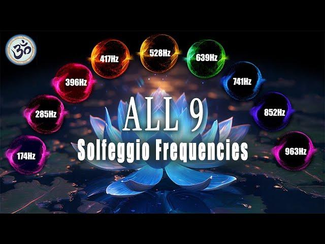 All 9 Solfeggio Frequencies, Full Body Healing, Healing Body, Mind And Spirit, Healing Music