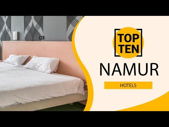 Top 10 Best Hotels to Visit in Namur | Belgium - English