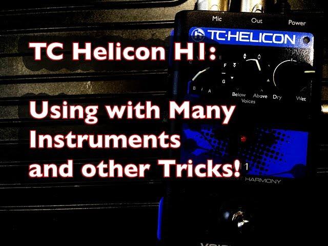 TC Helicon H1: Using with Many Instruments and other Tricks!