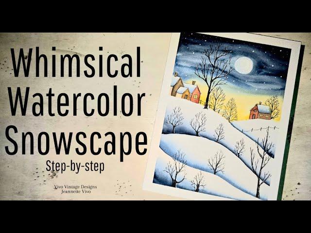 Whimsical Watercolor Snowscape - Step-by-Step