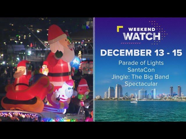 Weekend Watch December 13 - 15 | Things to do in San Diego