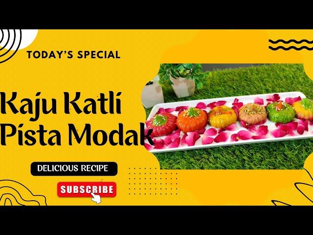 KAJU KATLI PISTA MODAK | INSTANT MODAK RECIPE | EASY AND DELICIOUS 