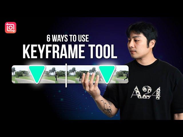 How to Use Keyframes on InShot | 6 Ways to Use Keyframes | Editing Tutorial