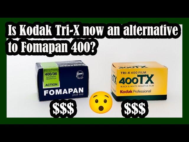 Has kodak Tri-X become an alternative to Fomapan 400?