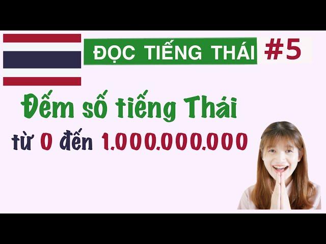 ĐẾM SỐ TIẾNG THÁI từ 0 đến 1,000,000,000 -HỌC TIẾNG THÁI CƠ BẢN