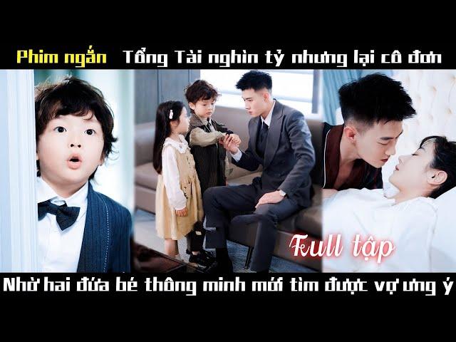 2 Đứa Trẻ Thiên Tài giúp Mẹ cua được Bố Tổng Tài, Không ngờ chính là Cha ruột mà 3 mẹ con tìm kiếm