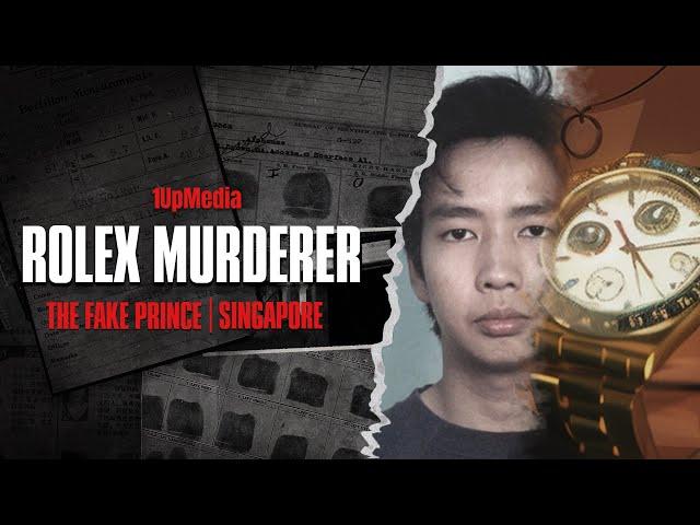 The Man Who Killed For A Rolex | Singapore, 1998 | The Rolex Murderer