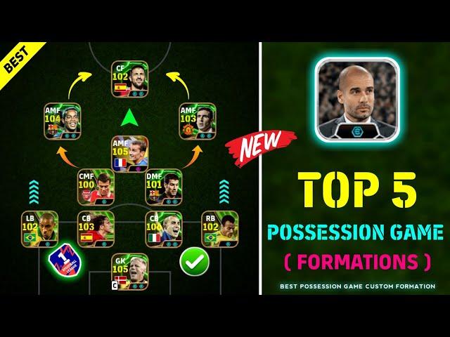 Top 5 Best Formations For Possession Game After New Update v4.1.0  || eFootball 2024 Mobile