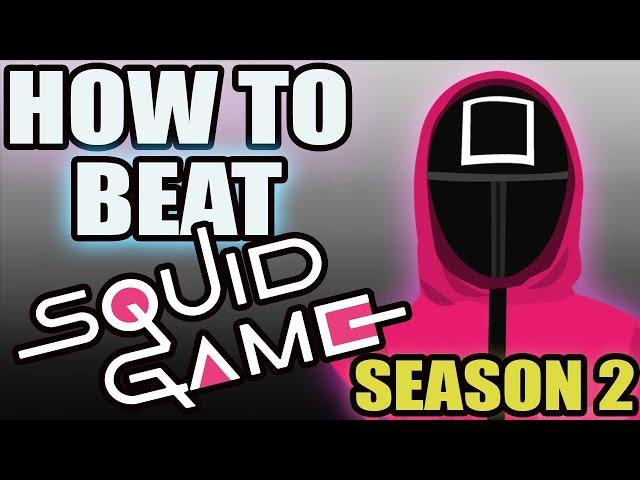 HOW TO BEAT EVERY GAME IN  SQUID GAME  SEASON 2