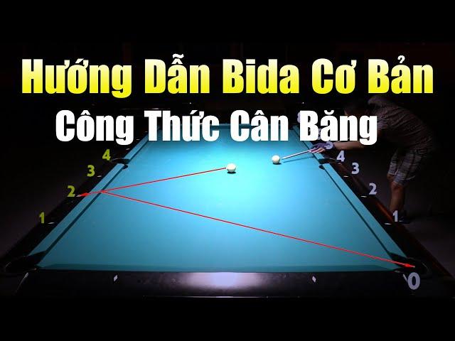 Bài 17 Công Thức Cân Băng - Tuyệt Chiêu Cân Băng - Hướng Dẫn Chơi Bida Cơ Bản