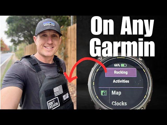 How to Setup RUCKING on Any Garmin Watch! My workaround solution(s)