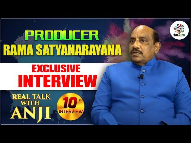 Producer Rama Satyanarayana Exclusive Interview | Real Talk With Anji #10 | Film Tree