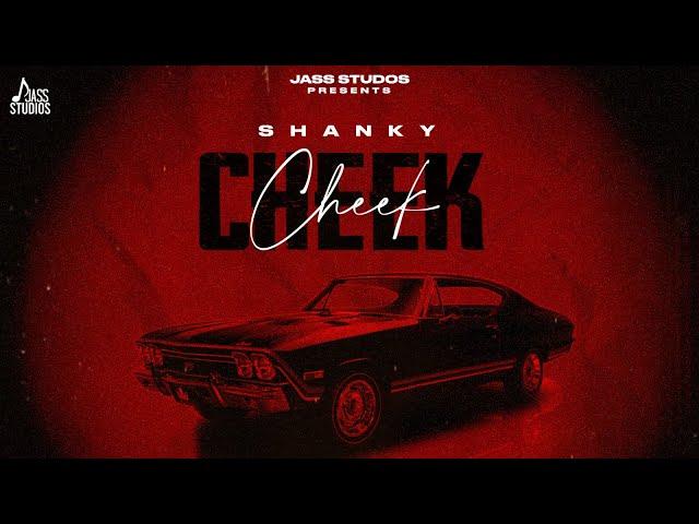 Cheek (Official Audio) Shanky | New Punjabi Song 2025 | Latest Punjabi Song 2025 | Jass Studios