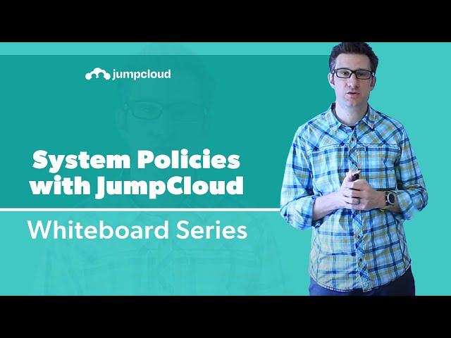System Policies with JumpCloud | Whiteboard Video (2018)