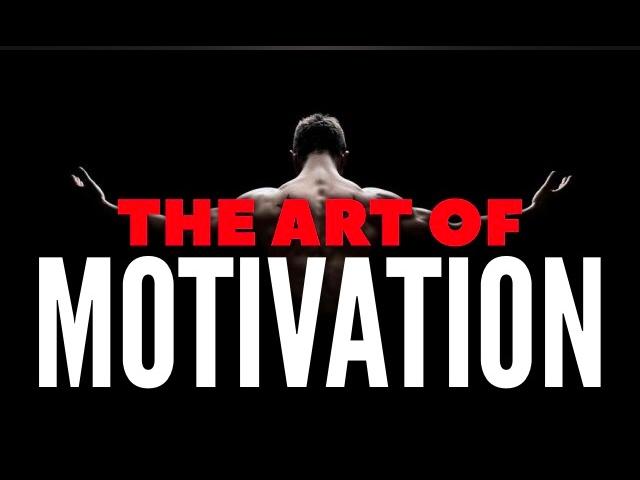 The Art of Motivation (Powerful Motivational Video By Billy Alsbrooks)