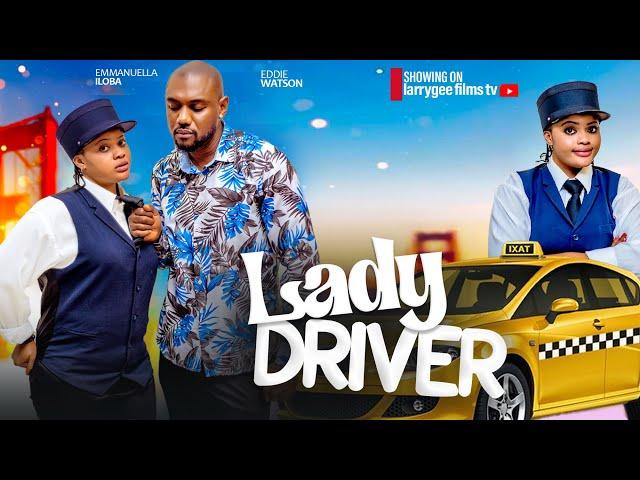 LADY DRIVER (The Gatekeeper Cont'd) - Eddie Watson, Emmanuella Iloba 2024 Latest Nigerian Movies