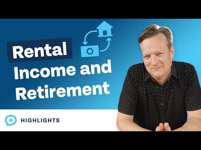 How to Consider Rental Income When Determining Your Retirement Goal