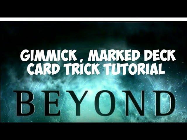 Gimmick, marked deck card trick tutorial. BEYOND