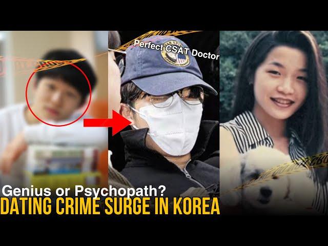 Genius or Psychopath? Perfect CSAT Student Turned Murderer: Dating Crime Rise in Korea