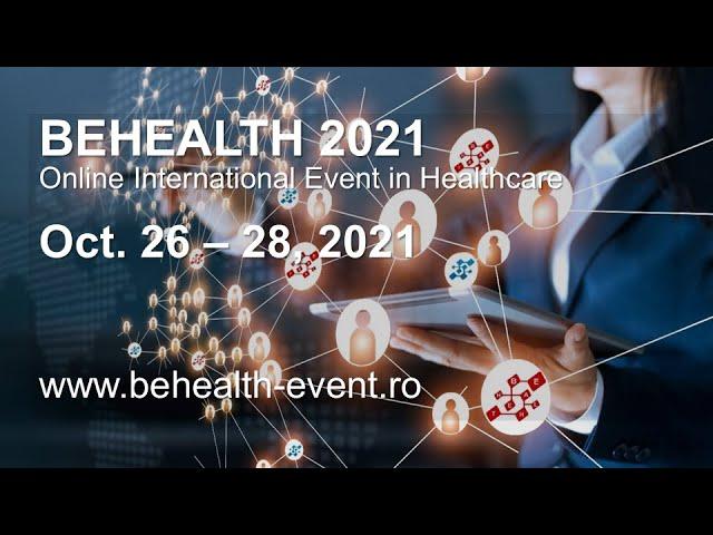 BEHEALTH 2021 - Online International Event in Healthcare