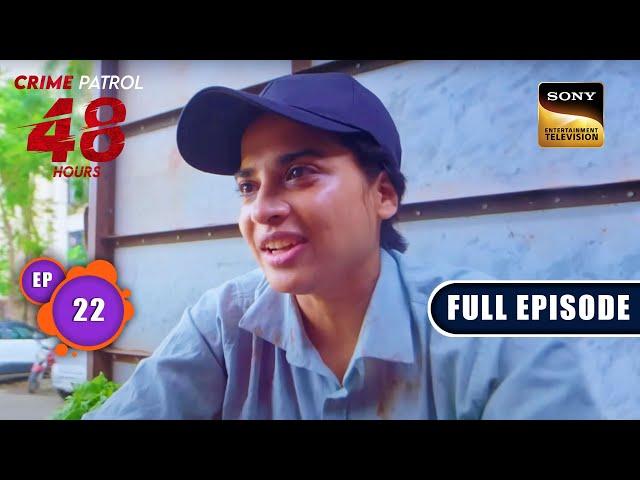 जूनून | Crime Patrol 48 Hours | Ep 22 | Full Episode | 7 August 2023