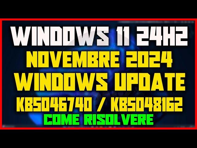 Windows Update | KB5046740 / KB5048162 Update Error on Windows 11 24h2 - How to Fix