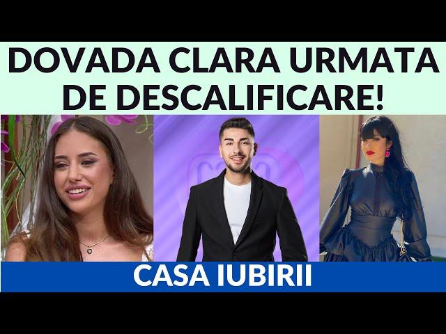 Casa Iubirii - Dovada clara urmata de descalificare!