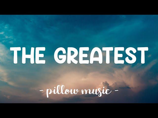 The Greatest - Sia (Feat. Kendrick Lamar) (Lyrics) 