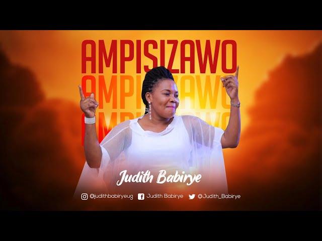 Ampisizawo - Judith Babirye (official audio) (Ugandan Gospel Music)