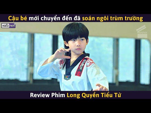 Cậu Bé Mới Chuyển Đến Đã Soán Ngôi Trùm Trường || Review Phim