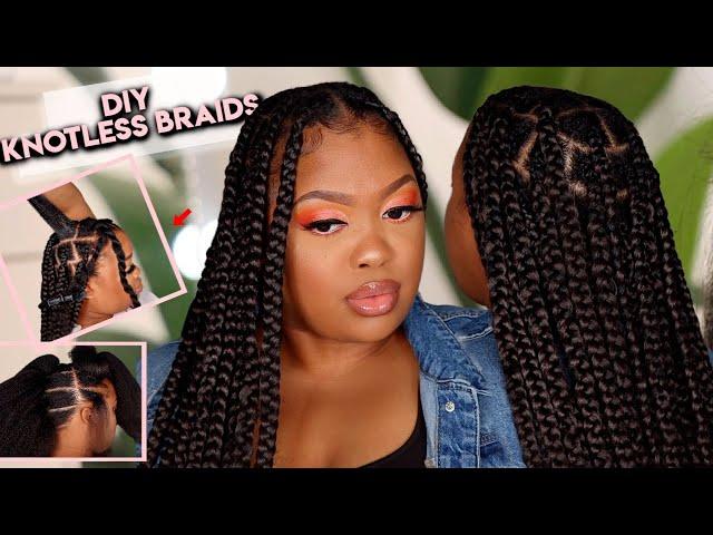 DIY KNOTLESS BRAIDS | BEGINNER FRIENDLY + DETAILED