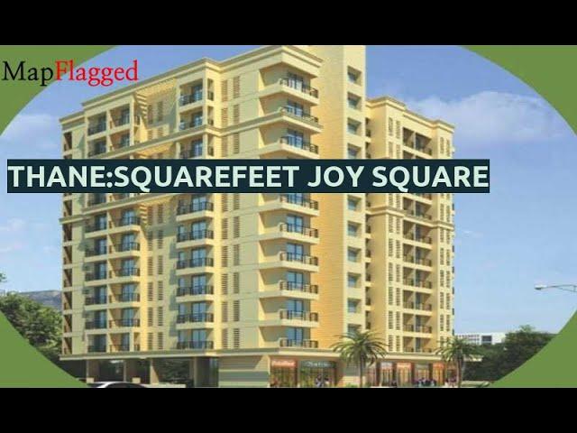 Thane | Squarefeet Joy square by Squarefeet Group at Kasarvadavali | MapFlagged