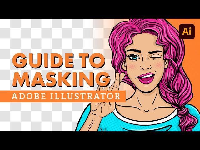 Guide to Masking in Adobe Illustrator!