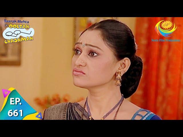 Taarak Mehta Ka Ooltah Chashmah - Episode 661 - Full Episode