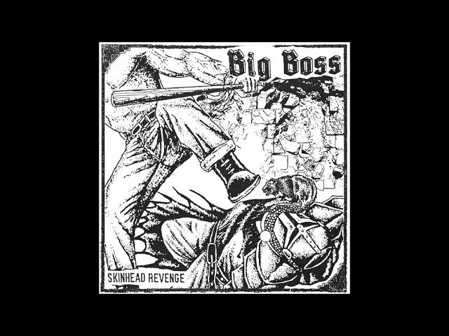 BIG BOSS - Skinhead Revenge [CANADA - 2024]