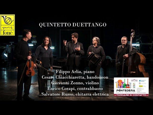 Quintetto Duettango: omaggio a Piazzolla - Pontedera Music Festival - Fonè Music Festival