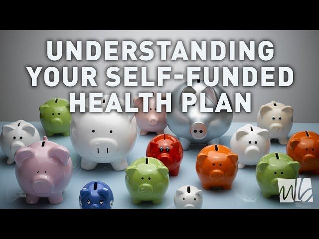 Understanding Your Self-Funded Health Plan | McGohan Brabender