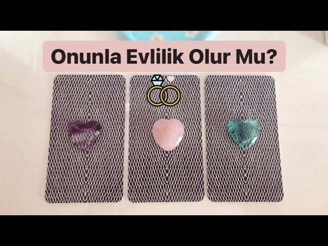 ONUNLA EVLİLİK OLUR MU? Onu Beklemeli Miyim? Benimle İlgili Niyeti Ne?  Tarot Okuması