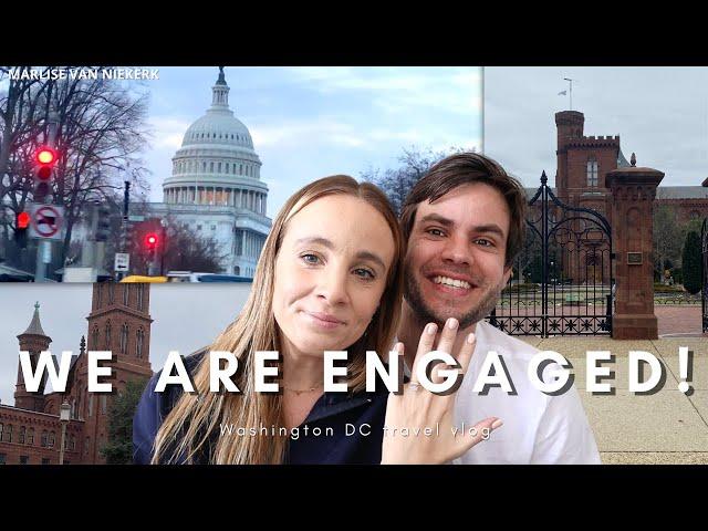 WE'RE ENGAGED! Washington DC Vlog & Life Update | South African Youtuber