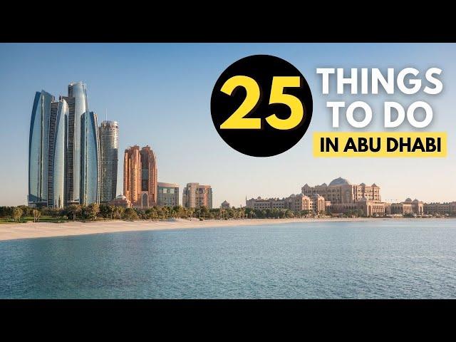 5 Days in Abu Dhabi | 25 Things to do in Abu Dhabi | Top places to visit in Abu Dhabi 2022