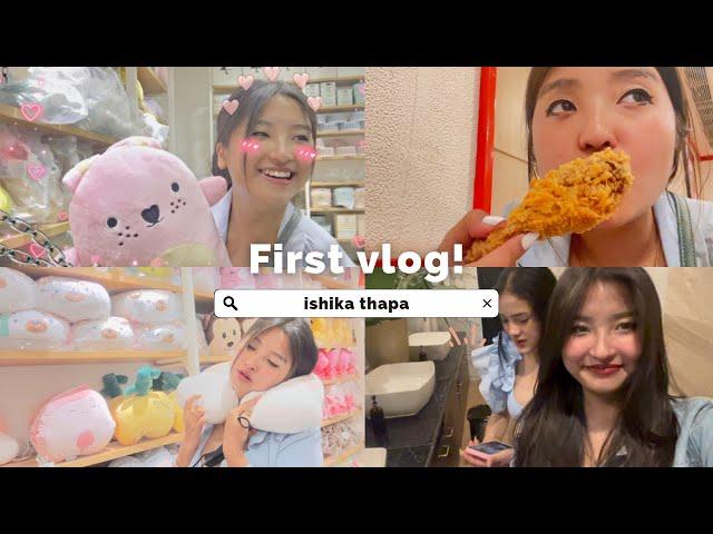 My first VLOG | Chapal tut Gayi meri dost ki| ISHIKA THAPA