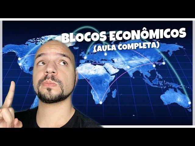 Blocos econômicos: tipos, características e exemplos | Ricardo Marcílio