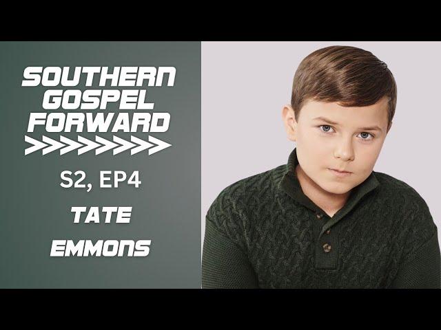 Southern Gospel Forward S2 E4 (Tate Emmons)