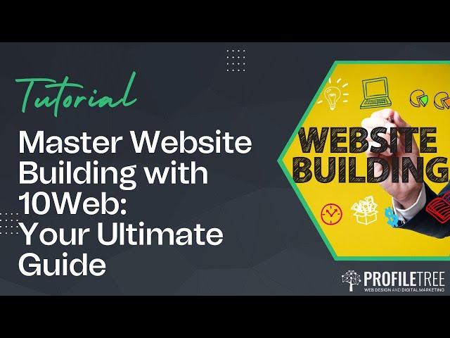 Master Website Building with 10Web: Your Ultimate Guide | 10Web | Website Builder