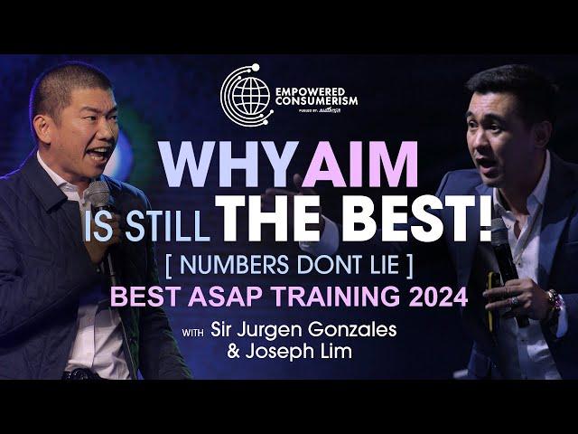 2024 ASAP Training Part 1 by Joseph Lim & Jurgen Gonzales of Empowered Consumerism, OVI, AIM Global